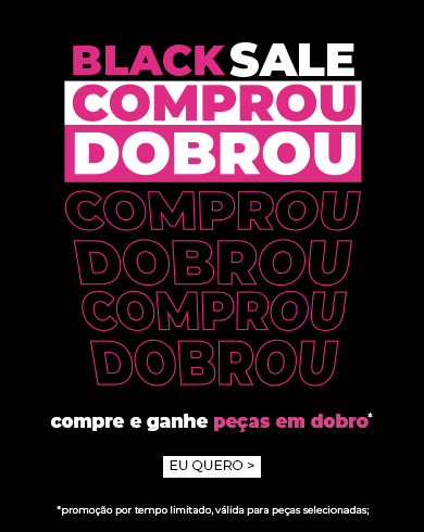 BLACK SALE COMPROU DOBROU